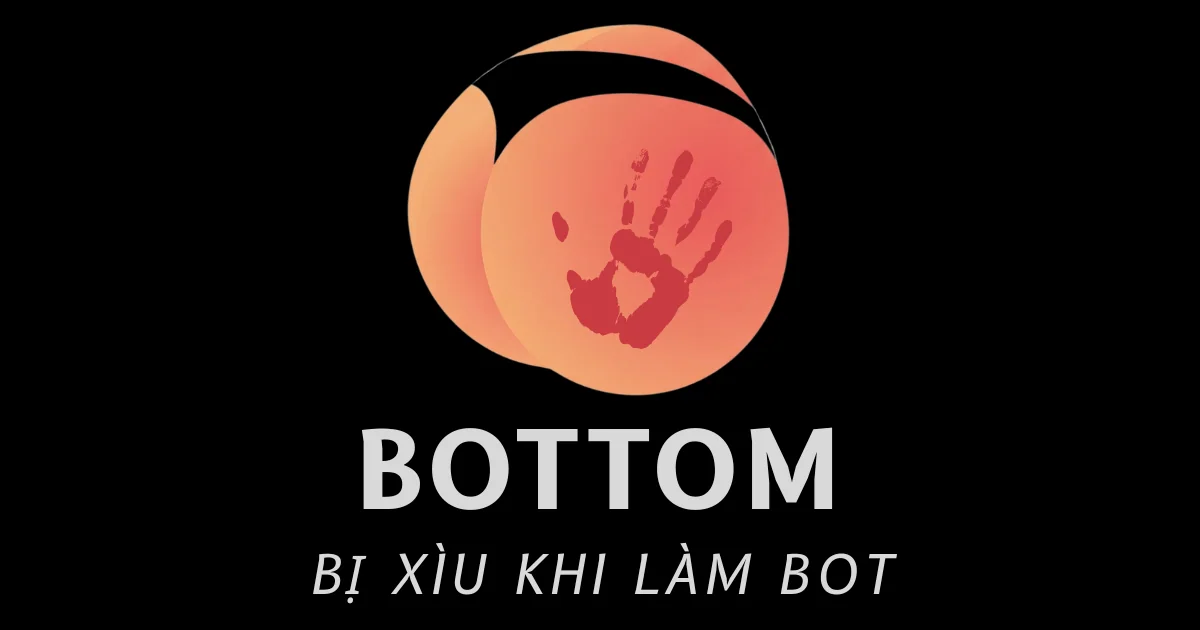 Tại Sao Làm Bot Hay Bị Xìu? Cách Khắc Phục Hiệu Quả Nhất