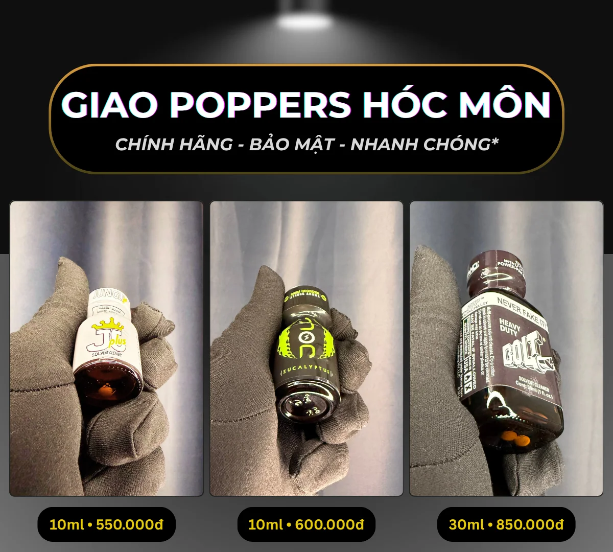Hình ảnh minh hoạ 3 chai poppers chính hãng mà Poppers Việt Nam gợi ý có thể giao liền tại Quận Phú Nhuận bao gồm: Jungle Plus 10ml giá 550k, Jolt Aucalyptus 10ml giá 600k và Bolt 30ml giá 850k.