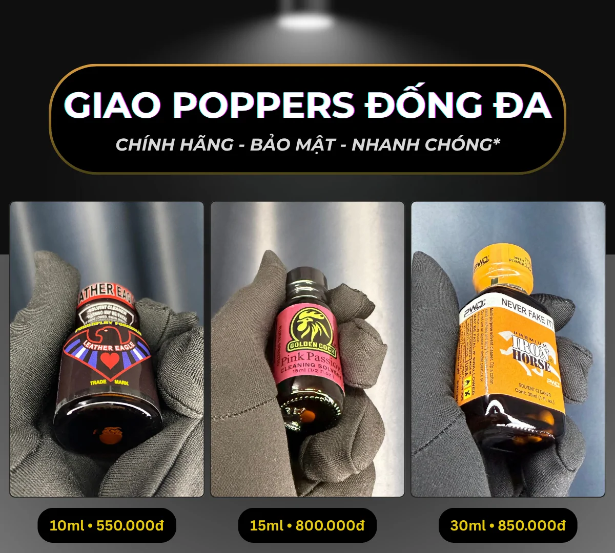 Hình ảnh minh hoạ 3 chai poppers chính hãng mà Poppers Việt Nam gợi ý có thể giao tận nơi tại Đống Đa bao gồm: Leather Eagel 10ml giá 550k, Pink 15ml giá 800k và Iron Horse 30ml giá 850k.