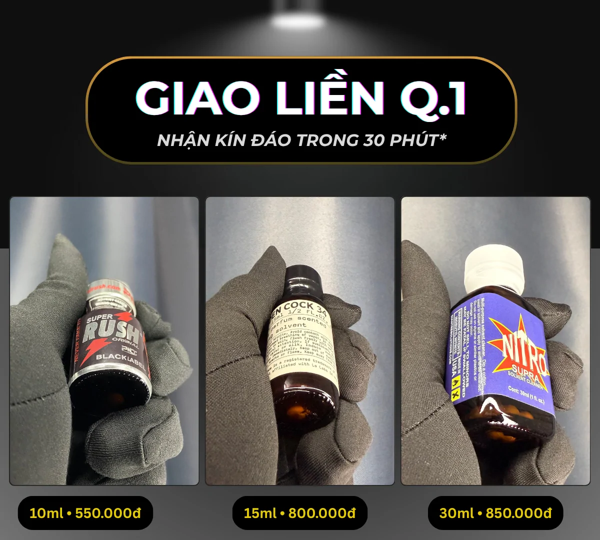 Hình ảnh minh hoạ 3 chai poppers chính hãng mà Poppers Việt Nam gợi ý có thể giao liền tại quận 1, bao gồm: Rush Black 10ml giá 550k, 34 Santal 15ml giá 800k và Nitro 30ml giá 850k.