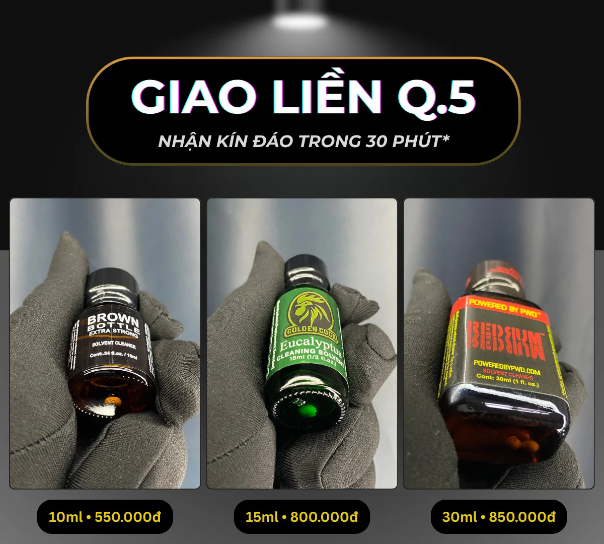 Hình ảnh minh hoạ 3 chai poppers chính hãng mà Poppers Việt Nam gợi ý có thể giao liền tại quận 5, bao gồm: Brown 10ml giá 550k, Eucalyptus 15ml giá 800k và Redsium 30ml giá 850k.