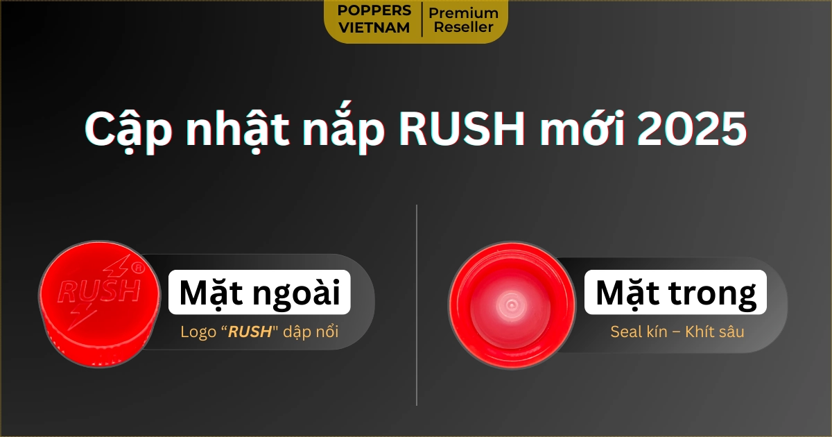 Nắp Rush Original 10ml được dập nổi ký hiệu RUSH Mỹ 2025 – Logo dập nổi, seal kín khít sâu [Nap-poppers-rush-my-2025]
