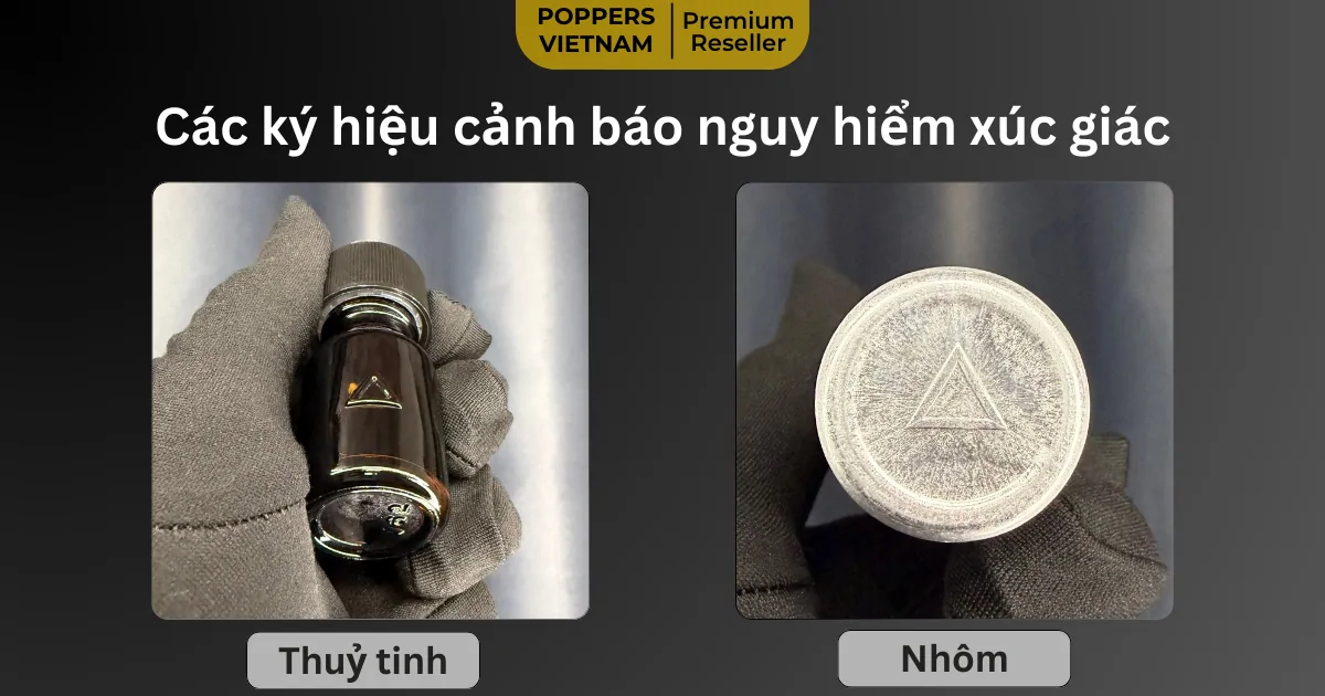 Hình ảnh vị trí xuất Ký hiệu Cảnh báo Nguy hiểm Xúc giác trên chai poppers Jolt. Chai Thuỷ tinh ở mặt bên và chai Nhôm ở mặt đáy.