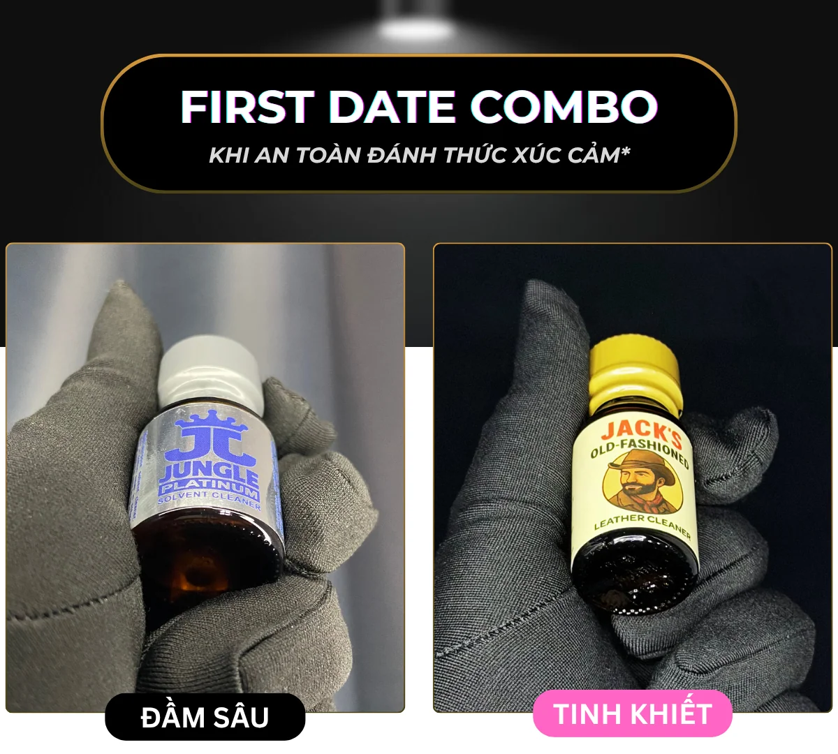 2 chai popper Jungle platinum và Jack Old Fashioned đại diện cho combo đầu tiên: first date