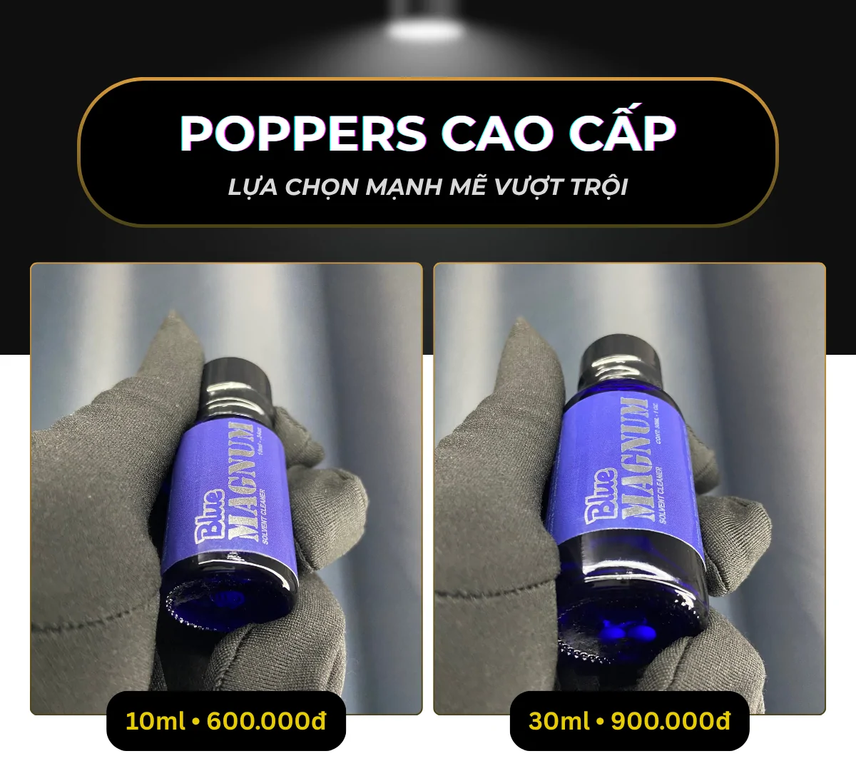 Hình chụp thực tế 2 chai poppers cao cấp là Blue Magnum với giá: 10ml - 600.000; 30ml - 900.000.
