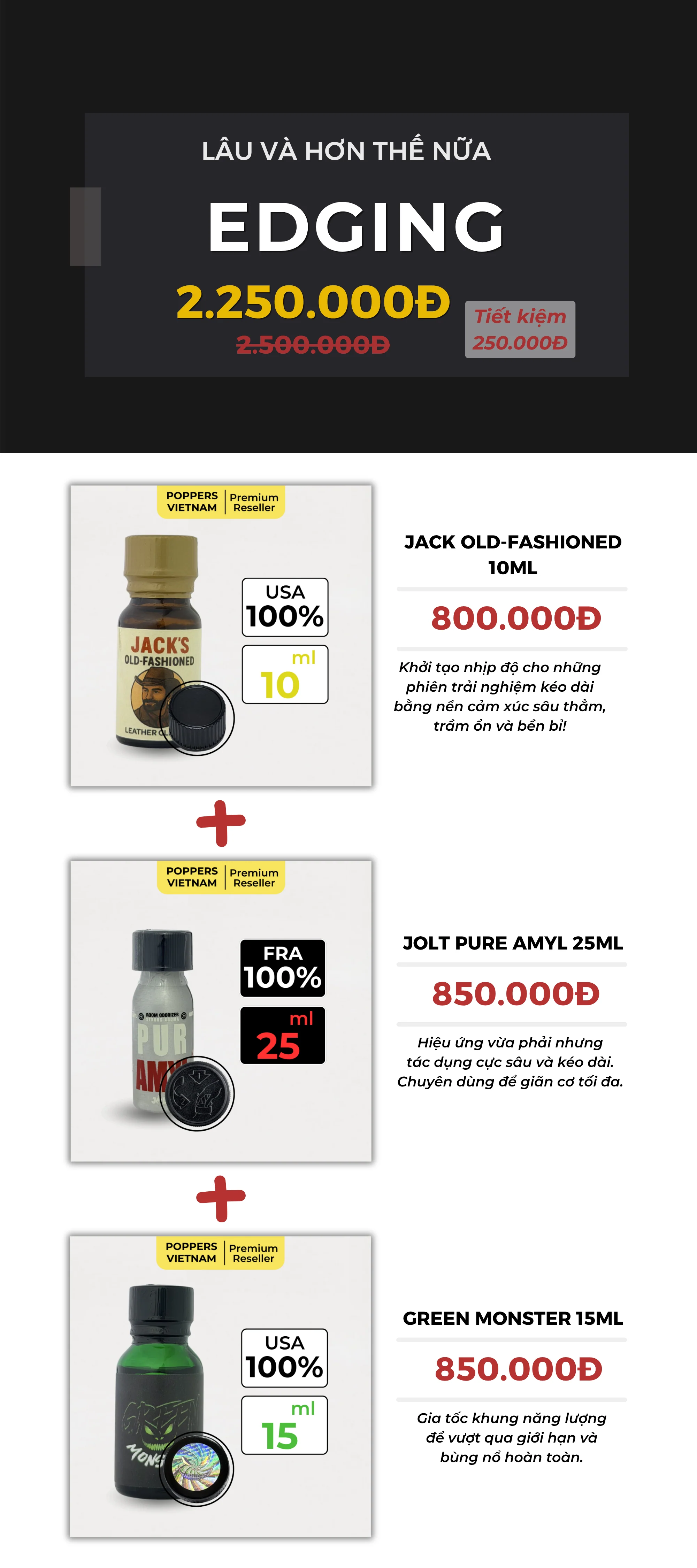 Hình ảnh combo 3 sản phẩm gợi ý khi chọn popper cho thủ dâm: Jack Old-Fashioned 10ml, Green Monster 15ml và Amyl 25ml. Giá tiền cho combo 3 tại Poppers Việt Nam là 2.250.000VNĐ (tiết kiệm được 250.000VNĐ).