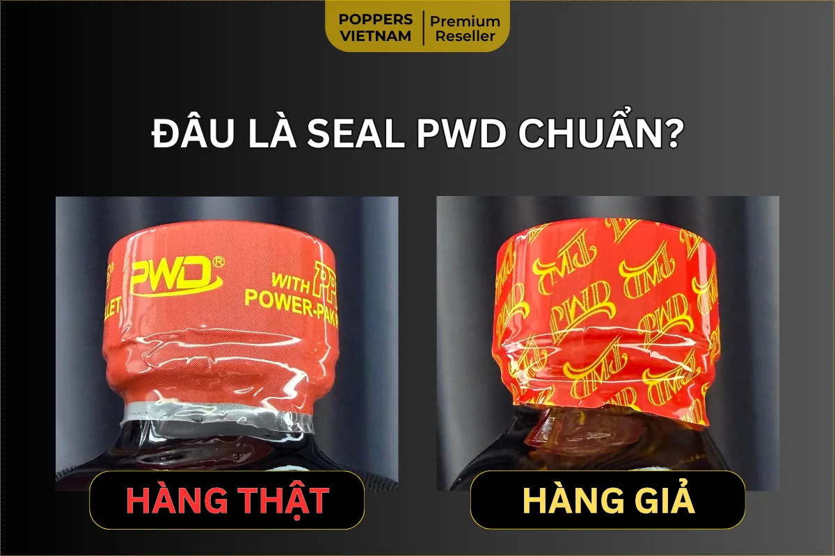 So sánh seal PWD chuẩn trên nắp chai popper: Hàng thật in logo PWD rõ ràng kèm ký hiệu bản quyền ®, trong khi hàng giả in tràn lan font chữ PWD thô kệch lỗi thời.