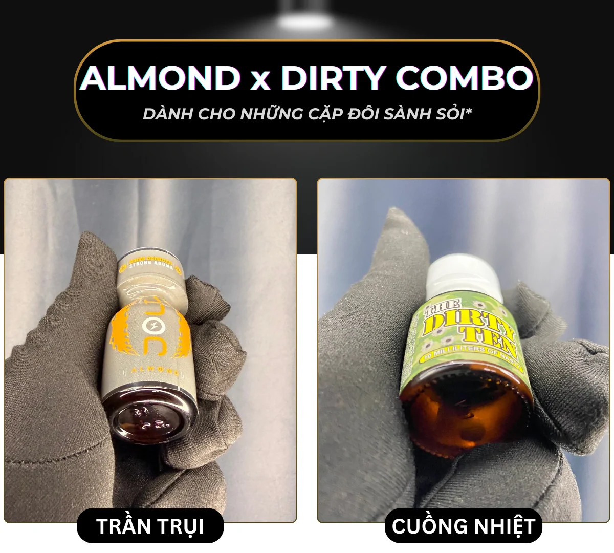 Hình ảnh là 2 chai popper Jolt Almond 10ml và Dirty Thirty 10ml. Đây là nhóm sản phẩm thứ hai thuộc combo "ALMOND x DIRTY"