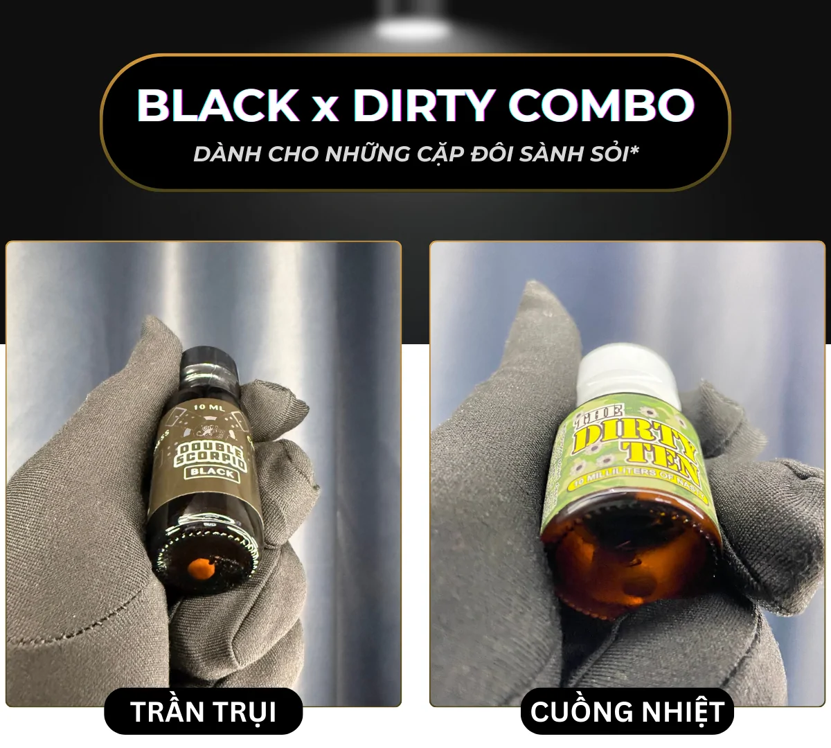 Hình ảnh là 2 chai popper Double Scorpio Black 15ml và Dirty Thirty 10ml. Đây là nhóm sản phẩm thứ hai thuộc combo "BLACK x DIRTY"