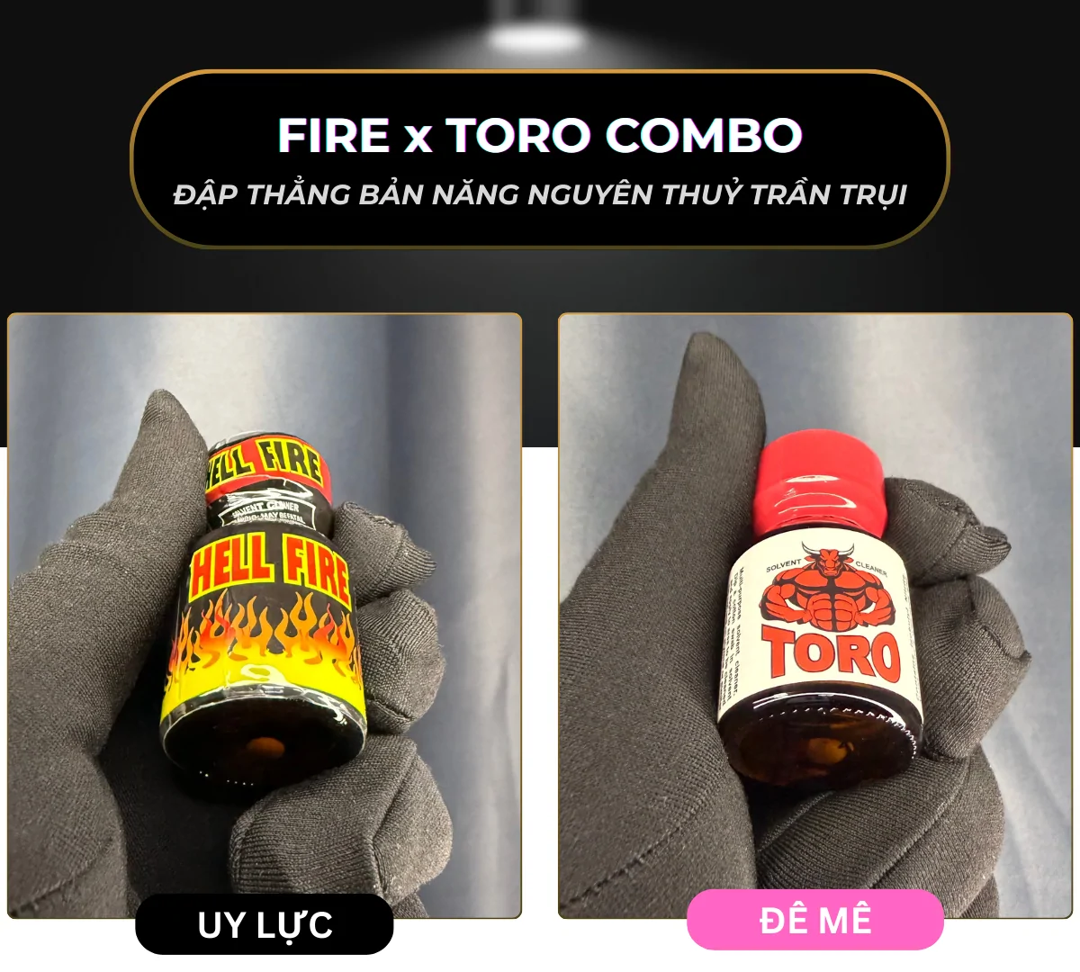Hình ảnh là 2 chai popper Hell Fire và Toro 10ml thuộc combo thứ 3 (cuối cùng): "FIRE x TORO". Chai poper Hell Fire được thiết kế với màu đỏ (có chi tiết ngọn lửa) được đặt song song với Toro (có chi tiết con trâu) màu đỏ.
