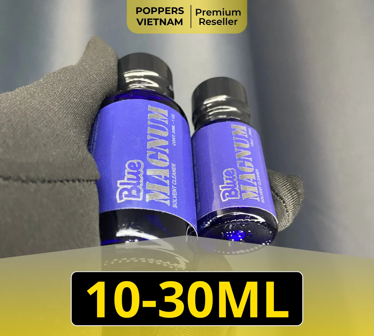 2 chai poppers Blue Magnum 10ml và 30ml: sản phẩm được nhiều người dùng bình chọn là mạnh