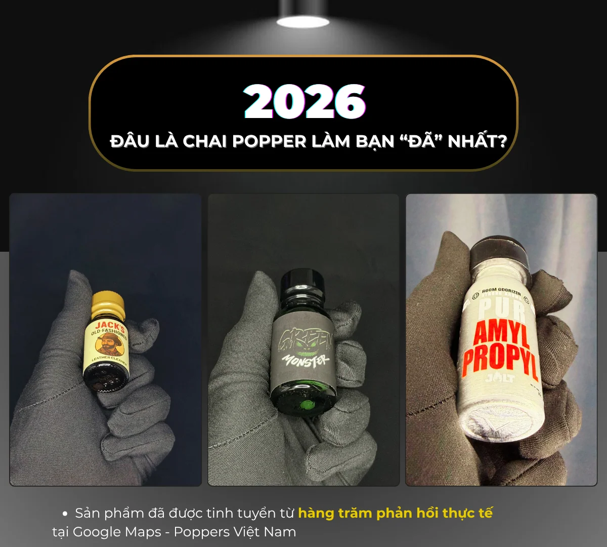 Hình ảnh là đại diện 3 chai popper cao nhất, các sản phẩm này bao gồm: Jack Old-Fahioned, Green Monster 15ml và Jolt Mix. Tất cả đều được chụp đồng bộ trên nền đen bằng máy ảnh kỹ thuật cao bởi Poppers Việt Nam.
