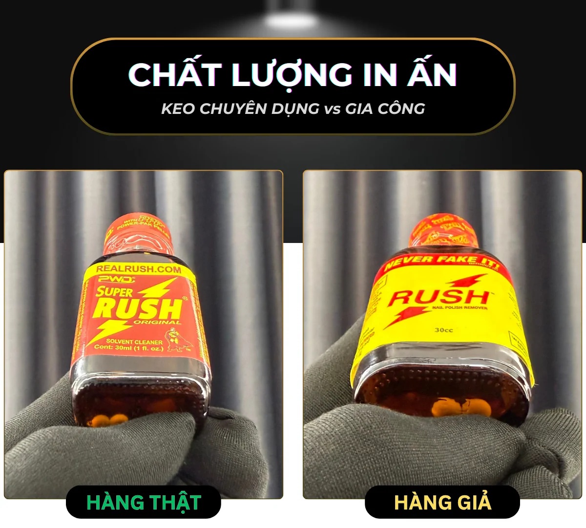 So sánh chất lượng in ấn tem nhãn: Chai Super Rush đỏ chính hãng sắc nét (trái) và chai Rush Original vàng gia công lậu có mép nhãn bong tróc (phải).